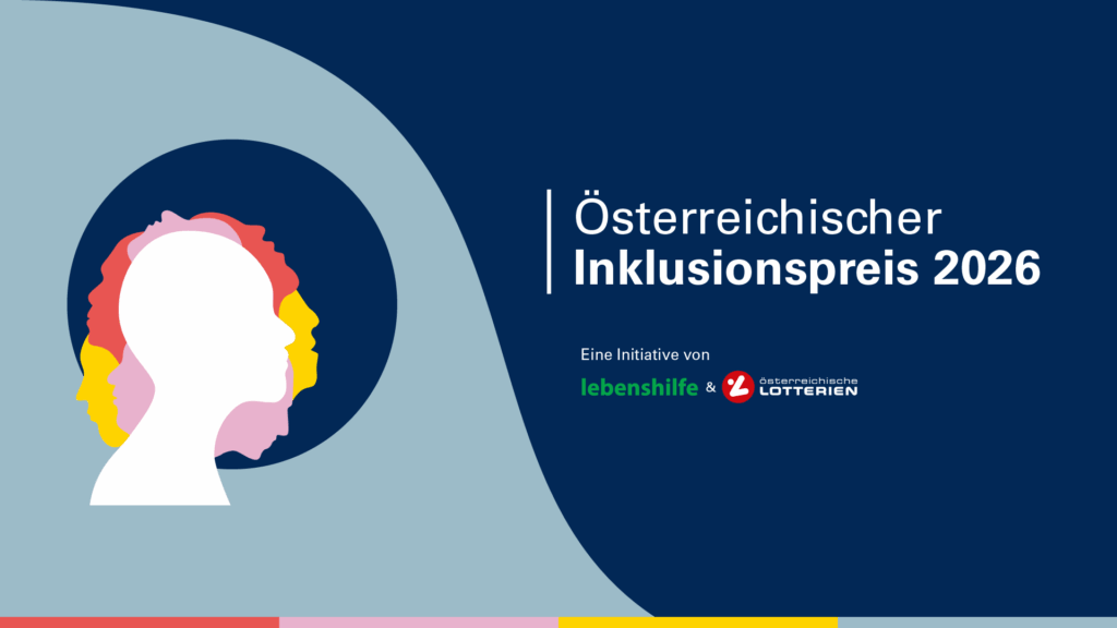 Grafik mit sich überlappenden Silhouetten von Köpfen in Weiß, Rosa und Gelb auf dunkelblauem Hintergrund, daneben Text: Österreichischer Inklusionspreis 2026 - Eine Initiative von Lebenshilfe Österreich - Inklusion und Teilhabe für Menschen mit Behinderungen & Österreichische Lotterien.