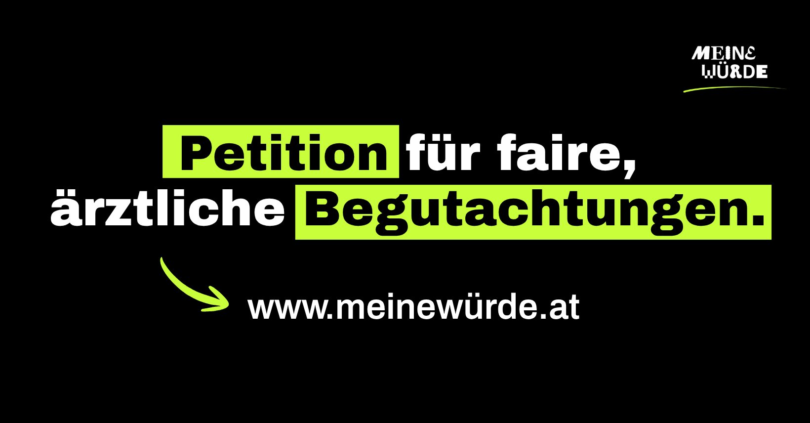Meine Würde. Petition für faire, ärztliche Begutachtungen.